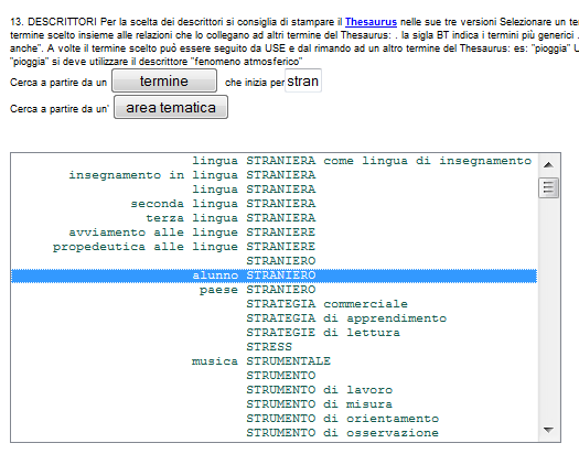 GOLD Thesaurus Dalla ricerca guidata puoi cliccare su Descrittori per esplorare il Thesaurus. Puoi anche cercare per Area tematica e descrittori associati.