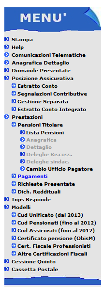 Cassetto previdenziale del cittadino Estratto conto previdenziale Informazioni sulla pensione e cambio ufficio pagatore Riepilogo pagamenti eseguiti