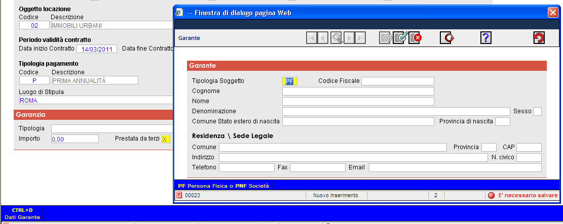 Importante: se si è inserito un garante è obbligatorio inserire nel campo Importo l importo di garanzia. Inseriti questi dati si salva il quadro per rendere operativi i dati immessi.