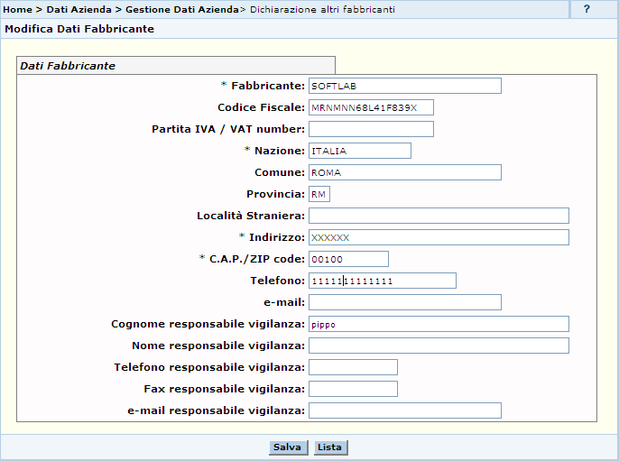 2.3.1.7 Modifica dati Fabbricante Questa pagina permette all utente di modificare i dati del fabbricante selezionato. L utente può modificare solo i dati dei fabbricanti da lui stesso inseriti.