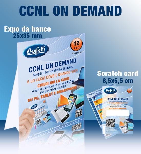 Buffetti invia card ed espositore al pdv Il kit di invio è composto da: un espositore da banco che illustra sinteticamente il servizio CCNL ON DEMAND.