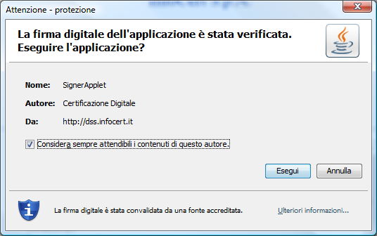 firma potrebbe essere visualizzata una finestra di avviso simile alla seguente, alla quale selezionare la scelta di Considera sempre attendibili i contenuti di questo autore e rispondere Esegui, in