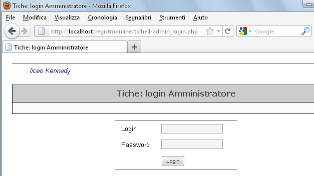 http://miosito/cartelladiinstallazione/tiche/docente_login.php per il dirigente scolastico: http://miosito/cartelladiinstallazione/tiche/dirigente_login.