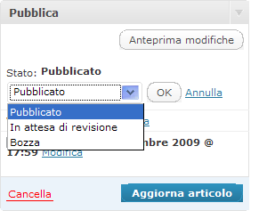 Stato di un articolo Lo Stato dell'articolo ci restituisce tre voci: Pubblicato, In attesa di revisione, Bozza.