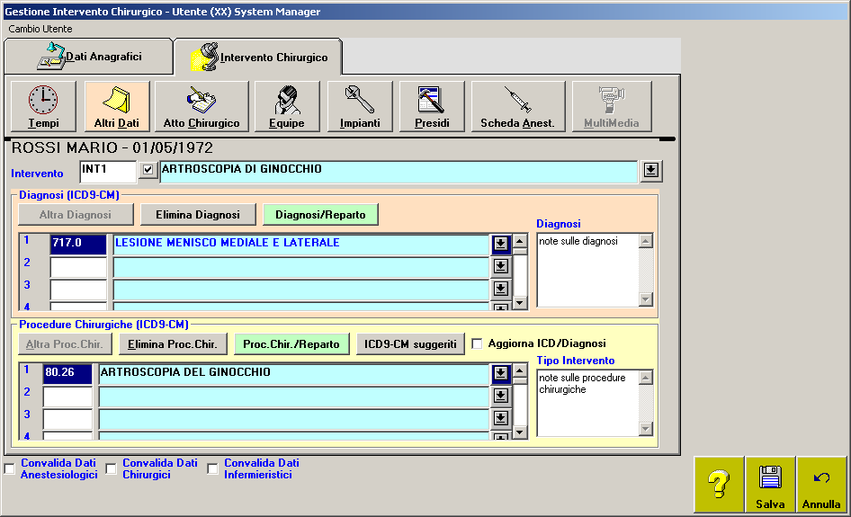 In questa sessione vengono memorizzate le informazioni specifiche dell intervento chirurgico.