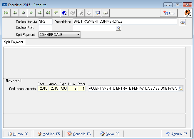 SP2- SPLIT PAYMENT COMMERCIALE In corrispondenza del campo Reversali, dovrà essere associato un Accertamento a competenza su un capitolo di Entrata appositamente creato nel Titolo 3, categoria 05