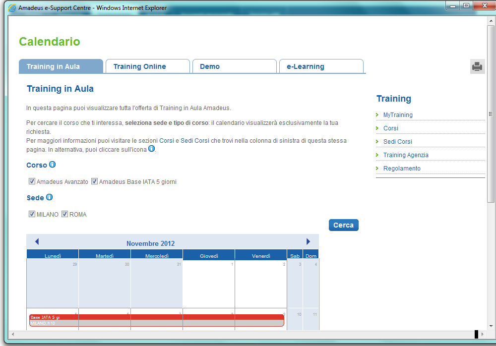 My Training: per visualizzare lo status delle proprie iscrizioni ai corsi di formazione Amadeus e per fruire dei corsi e-learning.