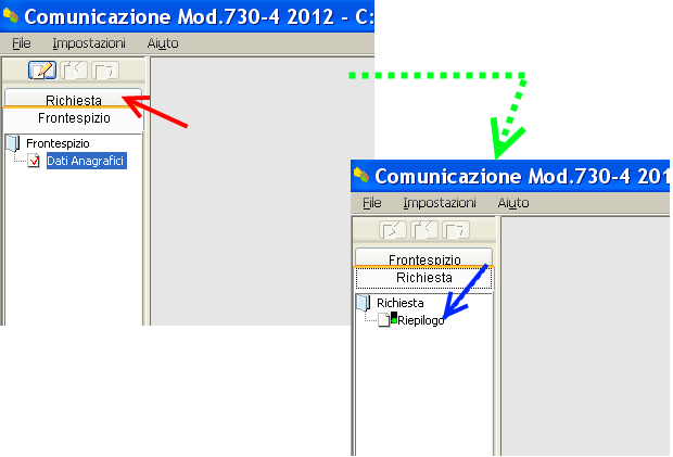 Dalla schermata iniziale proseguire cliccando prima sull'etichetta Richiesta, posta in altro a sinistra (indicata dalla freccia rossa), e quindi su Riepilogo (indicata dalla freccia blu) Il software