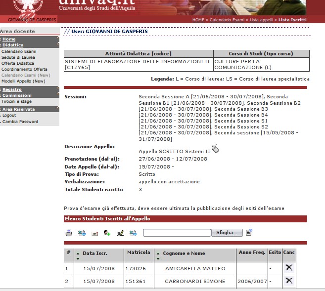 Compare la pagina di gestione dell'appello (figura successiva). L'inserimento degli esiti va effettuato come descritto nel paragrafo 2.