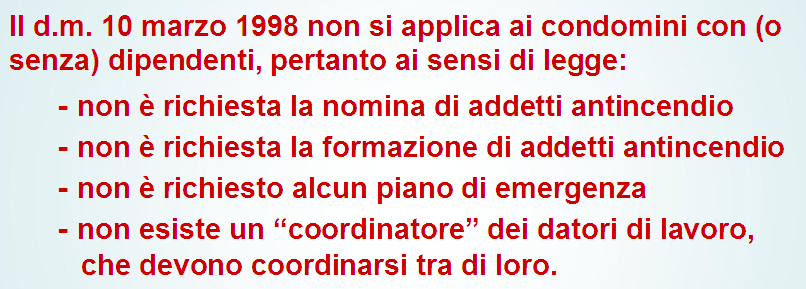 relative responsabilità/azioni che competono esclusivamente alla Proprietà; nello specifico, l individuazione di un piano di emergenza