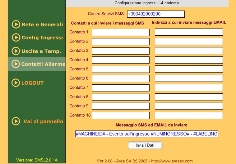 Abilita Allarme Temperatura Abilita/Disabilita l invi dell allarme SMS ed Email di temperatura Cntatti Allarme In questa schermata pssn essere inseriti i destinatari dei messaggi SMS ed Email di