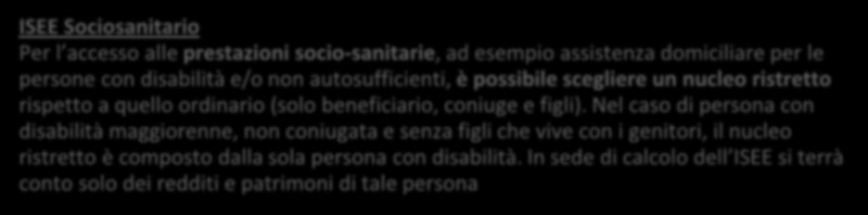 ISEE previsti dalla Riforma B ISEE Università Per l accesso alle prestazioni per il diritto allo studio universitario va identificato il nucleo familiare di riferimento dello studente,