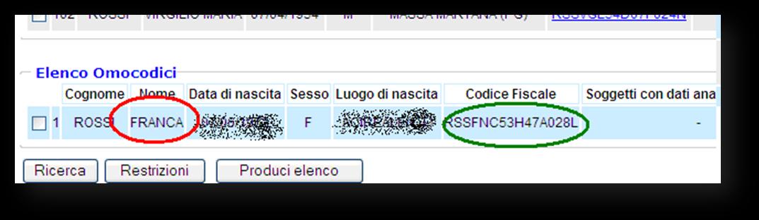 Altrimenti, appare il messaggio NESSUN ALTRO OMOCODICE PRESENTE. Con la funzione Produci elenco viene prodotto un file.