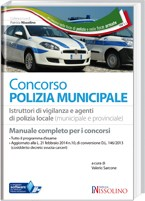 Principali concorsi in Polizia Comune Spoleto (PG) 10 agenti polizia Termine presentazione domanda: 30 maggio 2014 (G.U. 22 aprile 2014).