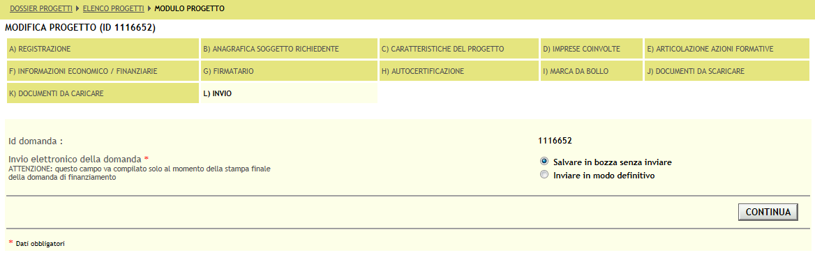 Sezione L) INVIO Questa sezione permette di interrompere, in qualsiasi fase si sia giunti, la redazione del progetto, salvandolo nello stato di bozza.