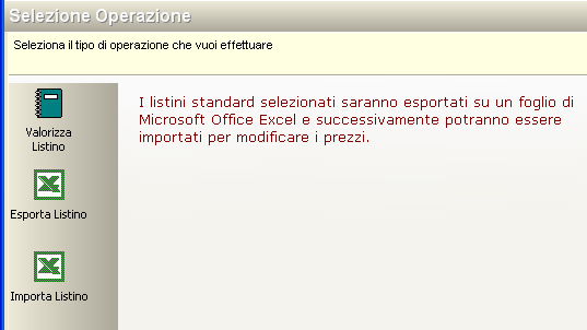 Alla pressione del bottone Esporta sarà aperto Microsoft Excel con un nuovo foglio di lavoro contenente tutti i dati selezionati: Le sole colonne che dovranno essere modificate solo Prezzo, Sconto e