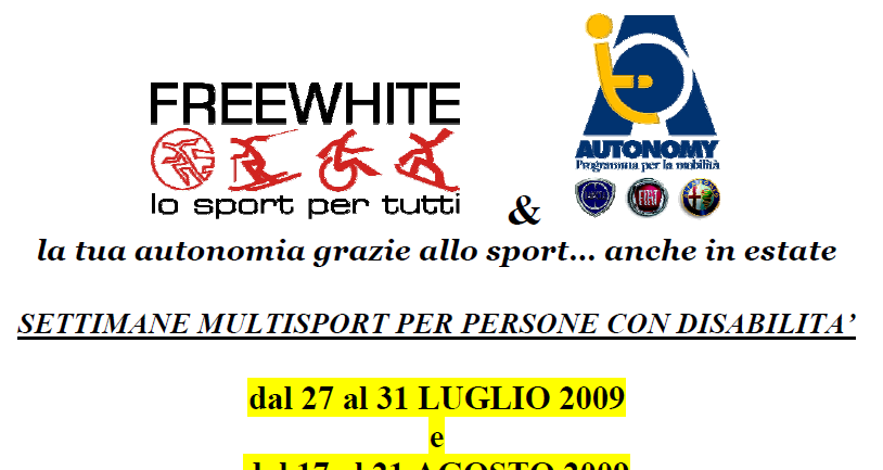 Multisport Estate 2009 I^ edizione SETTIMANE MULTISPORT FREEWHITE & FIAT