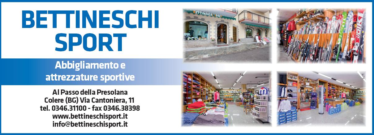 Al Passo della Presolana Colere (BG) Via Cantoniera, 11 Tel.0346.31100 fax 0346.38398 www.bettineschisport.it info@bettineschisport.