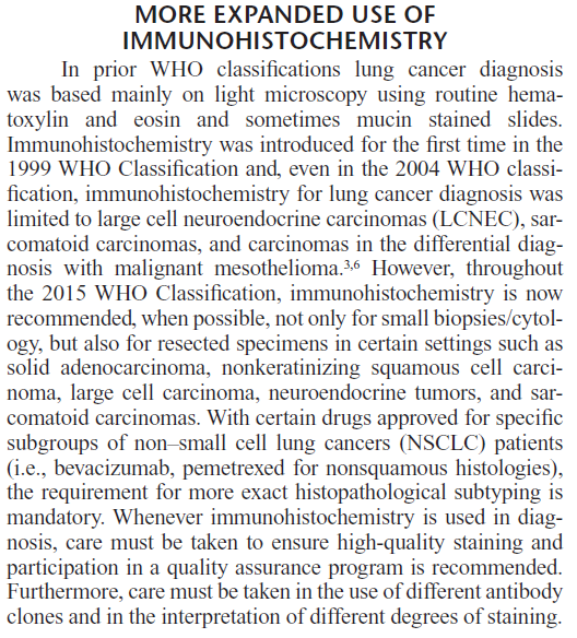 Nuova classificazione istologica 2015 Utilizzo di immunoistochimica (IIC): -Fortemente raccomandato sia su piccole biopsie che su pezzi anatomici per