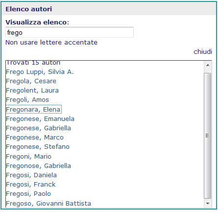 10 Ricerca per elenco autore Quando non si è certi del nome dell autore da cercare si può utilizzare Elenco autori inserendo più di tre lettere iniziali del