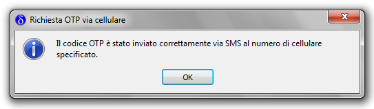 Pagina 12 di 19 DiKe accetta la richiesta di invio del codice OTP e mi conferma l avvenuta spedizione del messaggio SMS verso il mio cellulare.