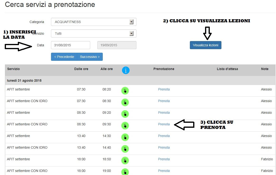 3 Clicca su "Visualizza lezioni" e ti appariranno in verde le lezioni che puoi effettuare.