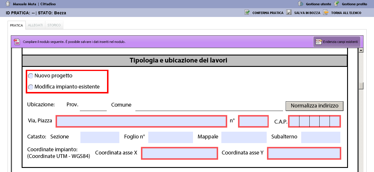 1. Sezione : Ubicazione dell Impianto Figura 43 Sezione Ubicazione Impianto In questa sezione si procede alla compilazione dei campi, facendo attenzione a quelli obbligatori, e dopo aver inserito la