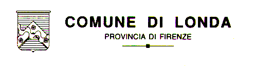 COMUNE DI LONDA (Provincia di Firenze) SERVIZIO AFFARI GENERALI E FINANZIARI Bando di concorso per l assegnazione di contributi ad integrazione dei canoni di locazione, indetto ai sensi dell art.