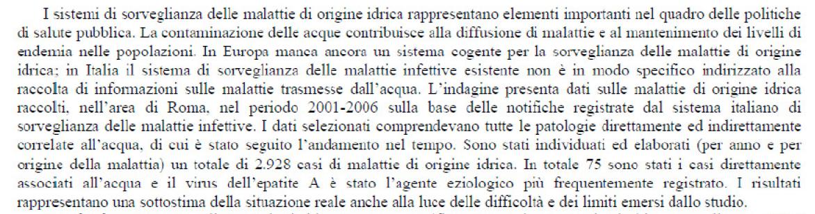 SORVEGLIANZA DELLE MALATTIE A VEICOLO IDRICO IN ITALIA Bonadonna L, Di Porto M.