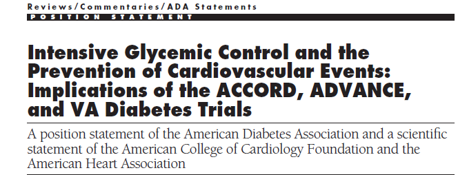 ... subset analyses of ACCORD, ADVANCE, and VADT suggest the hypothesis that patients with shorter duration of type 2 diabetes and without established atherosclerosis might reap cardiovascular