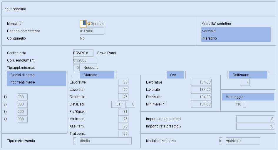 Dopo aver eseguito l input del cedolino l utente può procedure con la visualizzazione/stampa del cedolino stesso.