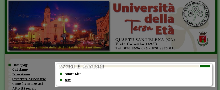Avvisi e annunci È possibile inserire dei contenuti detti avvisi e annunci, che saranno visualizzati nella homepage del sito, nella parte alta della pagina.