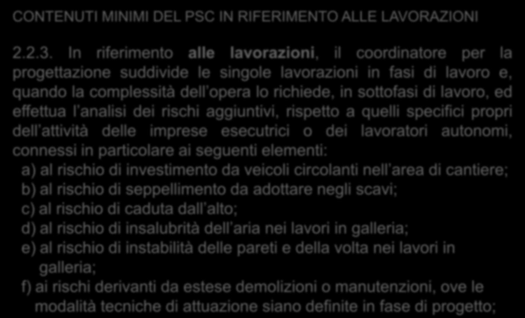 CONTENUTI MINIMI DEL PSC/22 CONTENUTI MINIMI DEL PSC IN RIFERIMENTO ALLE LAVORAZIONI 2.2.3.