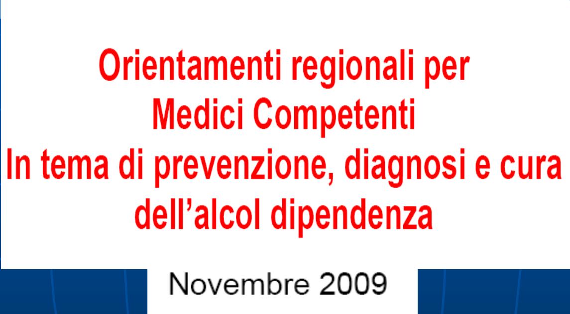 Dall esperienza del Progetto alcol e lavoro sono nati gli Orientamenti applicativi che hanno puntualizzato l