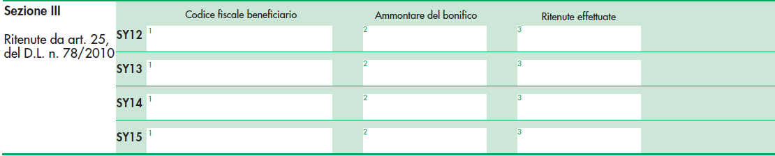 Questa sezione DEVE ESSERE COMPILATA DALLE BANCHE E DALLE POSTE ITALIANE SPA per l indicazione della ritenuta operata a titolo di acconto dell imposta sul reddito nella misura del 4 per cento all