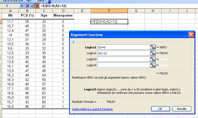 Alcune funzioni EXCEL: Logiche E od O ES: Sintassi: =E(condizione;