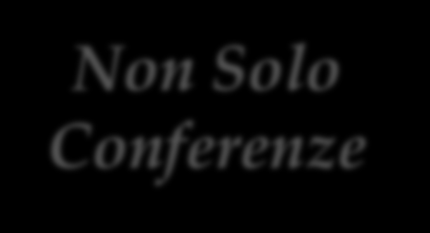 Non Solo Conferenze