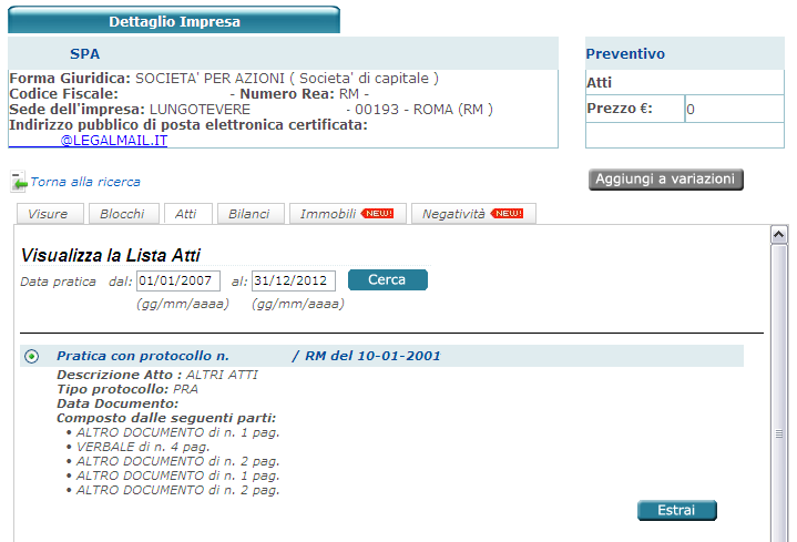 Atti La funzione permette l estrazione degli atti, tranne il bilancio, depositati dall impresa in CCIAA. N.B.