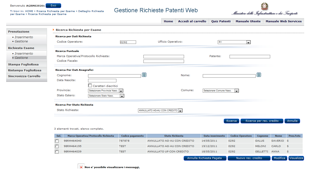 Pulsanti Ricerca: effettua la ricerca e visualizza l elenco delle richieste che rispondono ai criteri impostati.