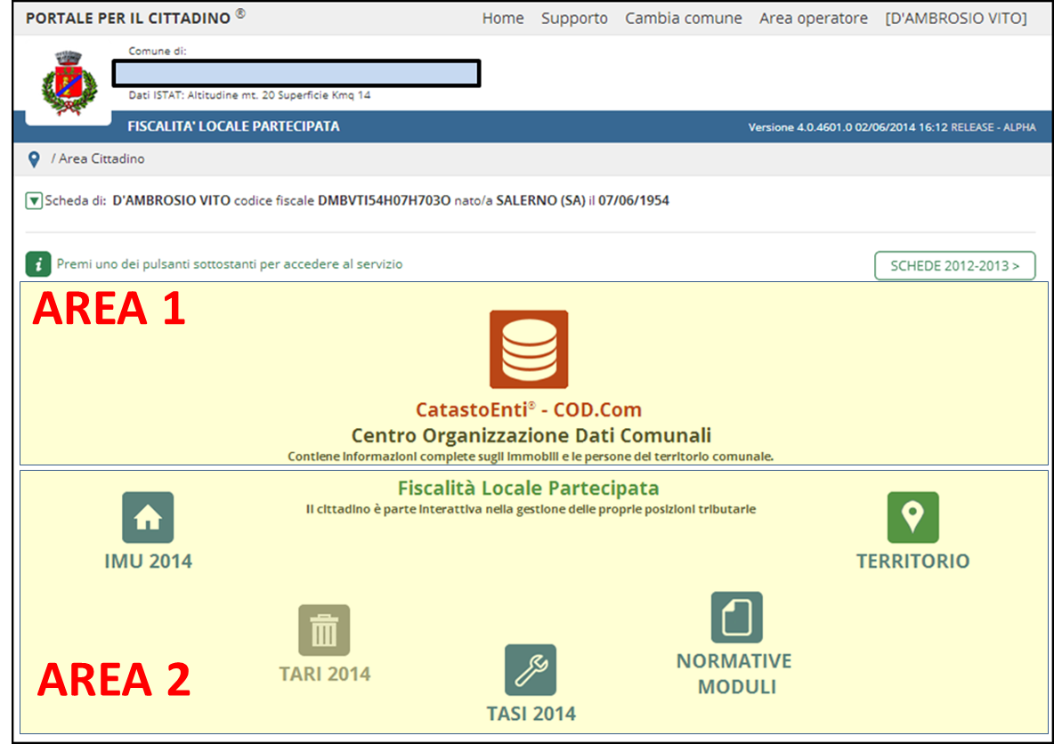 SCHEDE IMMOBILIARI/TRIBUTARIE (GESTIONE DENUNCIA E VARIAZIONI) Il nuovo servizio è stato ottimizzato organizzandolo in 2 AREE (AREA 1 e AREA 2 - vedi slide).