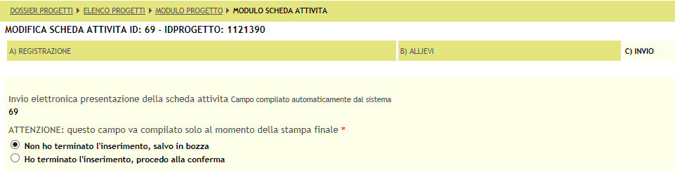 Valorizzare i campi e confermare Dopo aver inserito i dati degli allievi, per quanto riguarda la scheda attività