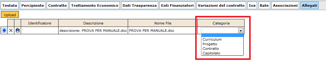 Il sistema presenterà un pannello intermedio in cui l operatore potrà selezionare la tipologia del documento che vuole allegare, ed il cui caricamento deve essere confermato cliccando sul pulsante