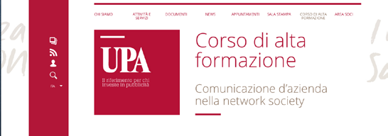 DailyNet Il quotidiano del marketing in rete ANNO XIII - LUNEDÌ 14 DICEMBRE 2015 # 215 Educational Aperte le iscrizioni al Corso di Alta Formazione Upa Comunicazione d azienda nella network society