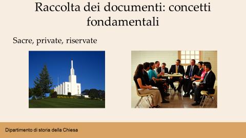 Definizione di documenti e raccolte I documenti storici che la Chiesa raccoglie possono essere divisi in quattro categorie principali.