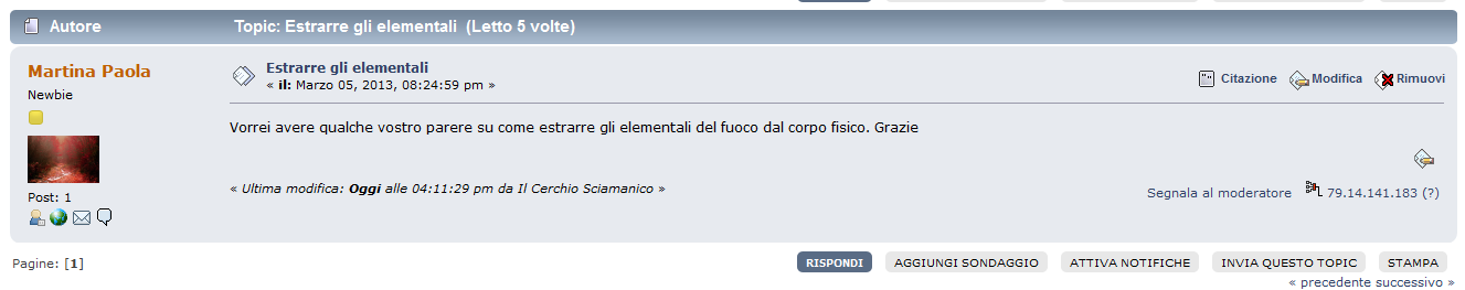 Ad esempio, cliccando sulla categoria La Guarigione Sciamanica e sulla sezione Pulizie energetiche ed Estrazioni appaiono i Topic (ovvero argomenti di discussione) già creati da qualche utente in