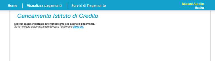 Step 3 Una volta confermato il pagamento all utente viene proposta per qualche istante questa pagina che lo avvisa che sta per essere reindirizzato automaticamente al sito web dell istituto di