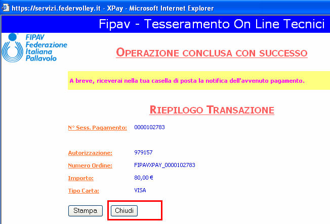 3.5 Riepilogo del pagamento effettuato Alla conferma di comunicazione dell ordine di acquisto premere il pulsante Concludi l acquisto.