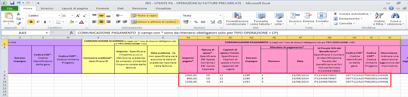 È possibile effettuare l operazione di Comunicazione di pagamento sia per le fatture precedentemente contabilizzate che per quelle ricevute, ma non ancora contabilizzate (c.d. procedura semplificata).