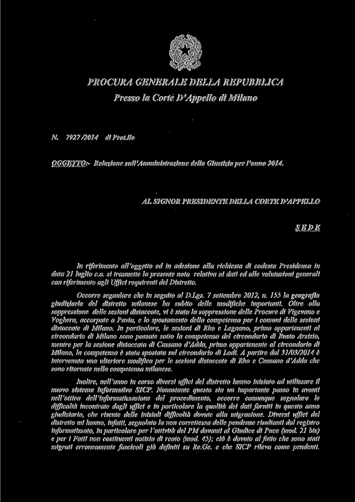 PROCURA GENERALE DELLA REPUBBLICA Presso la Corte D'Appello di Milano N. 7927/24 di ProUlo OGGETTO:- Relazione sull'amministrazione della Giustizia per l'anno 24.