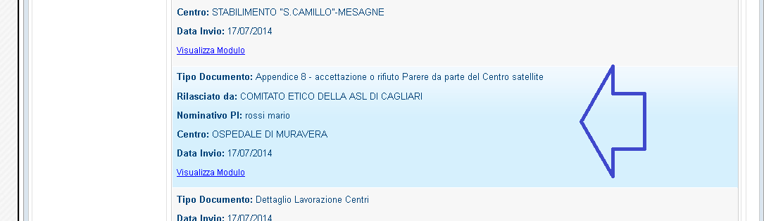 Comitato Etico Satellite Sperimentazione in «Valutazione» Creazione Parere Satellite Dopo la compilazione e l invio del parere, il tasto Crea parere è disabilitato e nella colonna è visualizzata la